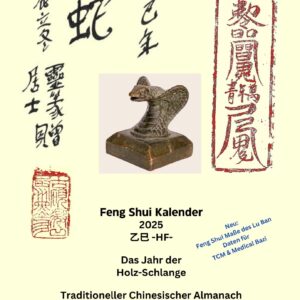 Das Jahr 2025 der Holz-Schlange - Fengshui Kalender Tongshu 通書 - Manfred Kubny